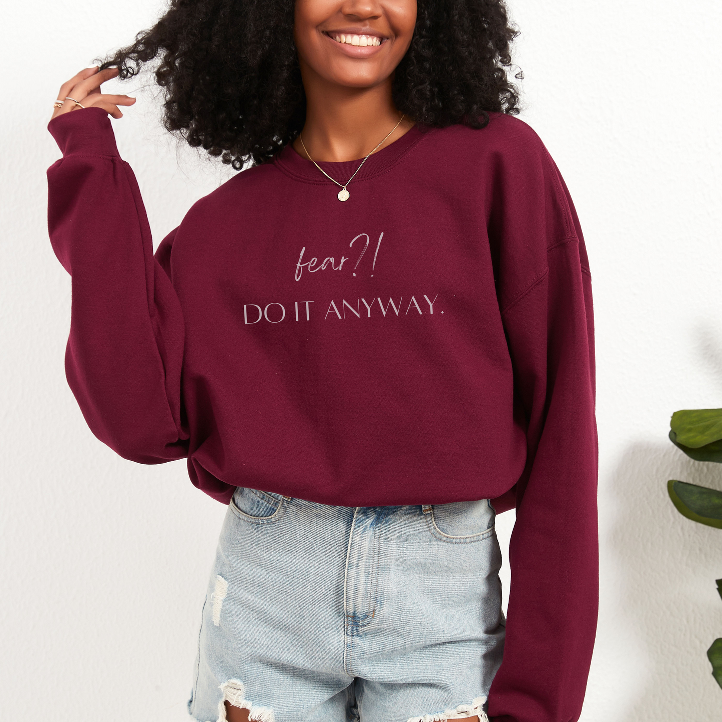 Fear?! Do It Anyway Crewneck Sweatshirt